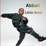 Abbah Little Great