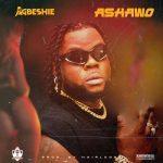 Agbeshie – Ashawo