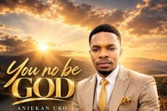 Aniekan Uko – You No Be God