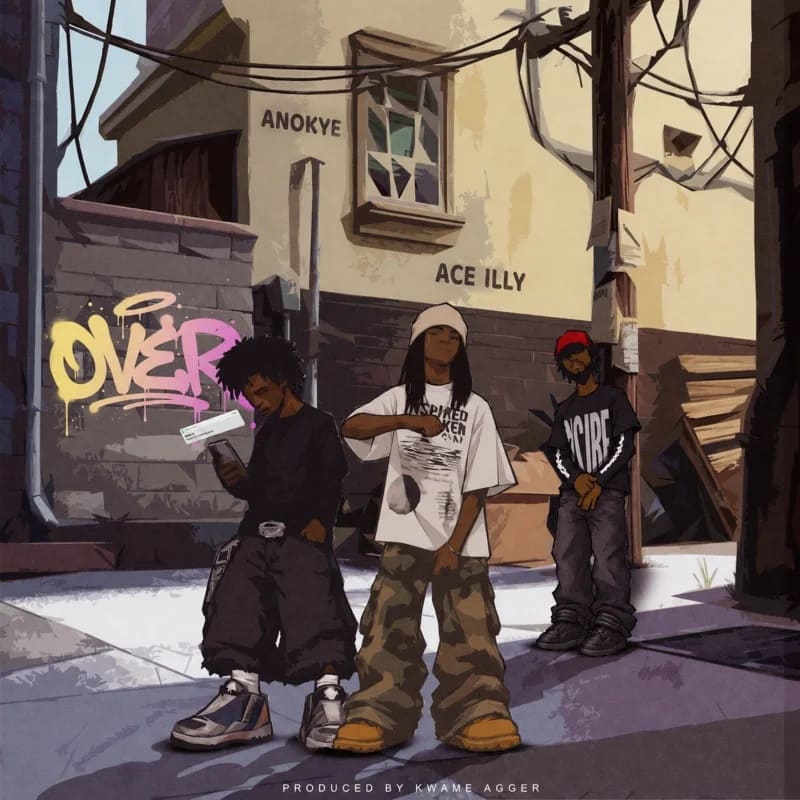 Anokye OVER Ft. ACE ILLY