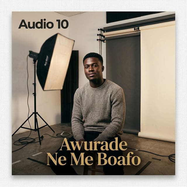 Audio 10 Awurade Ne Me Boafo