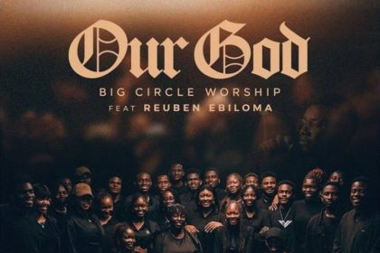 Big Circle Worship – Our God Ft. Reuben Ebiloma