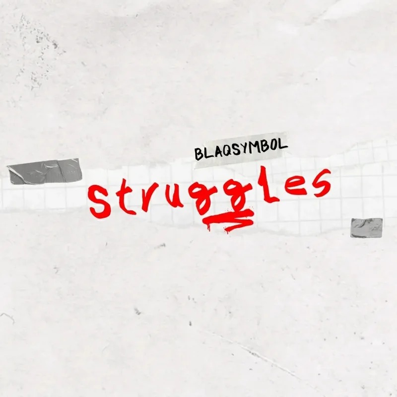 Blaqsymbol STRUGGLES