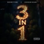 Bosom P Yung X Oseikrom Sikanii – 3 IN 1 EP Cover Art
