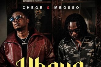 Chege – Ubaya Ft. Mbosso