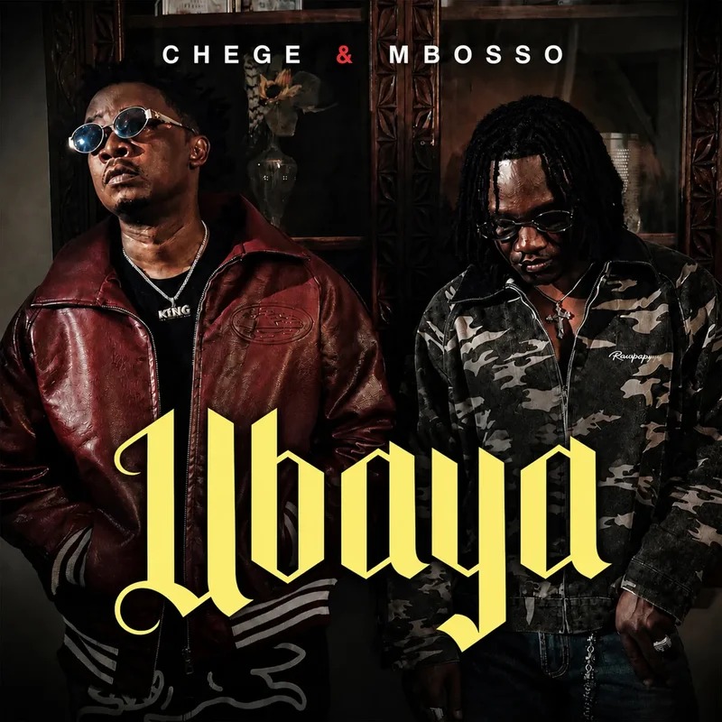 Chege – Ubaya Ft. Mbosso