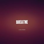Clara Woods – Breathe
