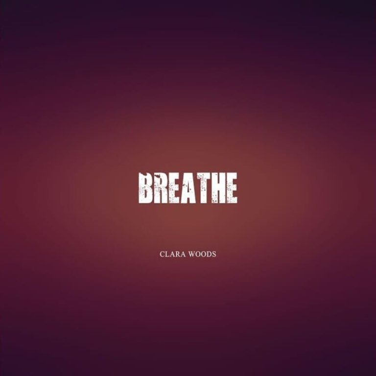 Clara Woods – Breathe