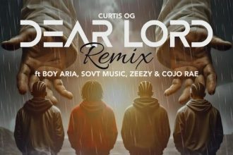 Curtis Og Dear Lord Remix Ft. Boy Aria SovT Music Zeezy Cojo Rae