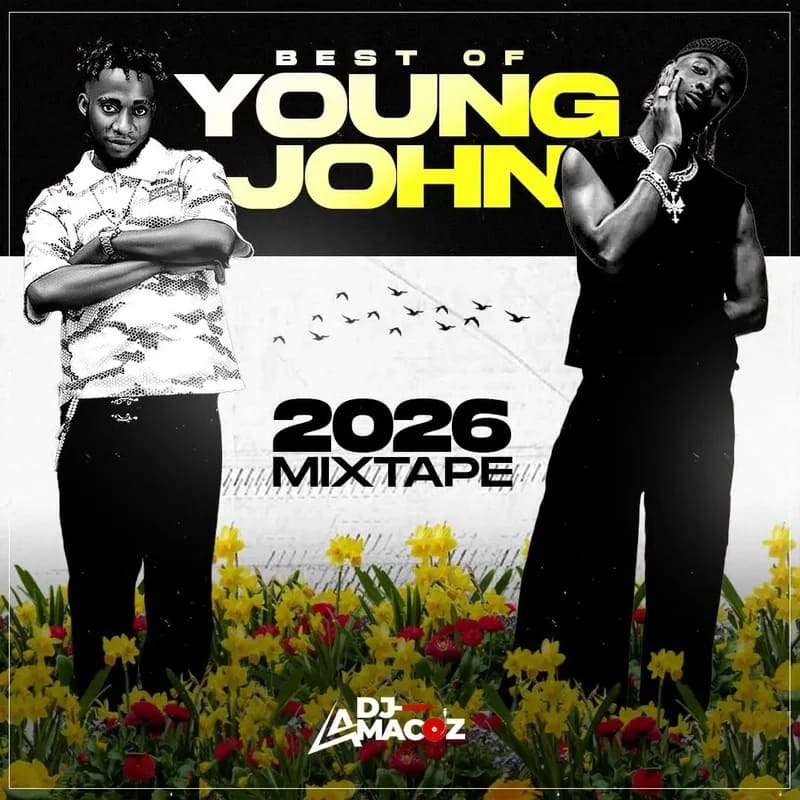 DJ Amacoz BEST OF YOUNG JONN 2026 MIXTAPE