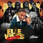 DJ Amacoz ELLE VIBES MIXTAPE
