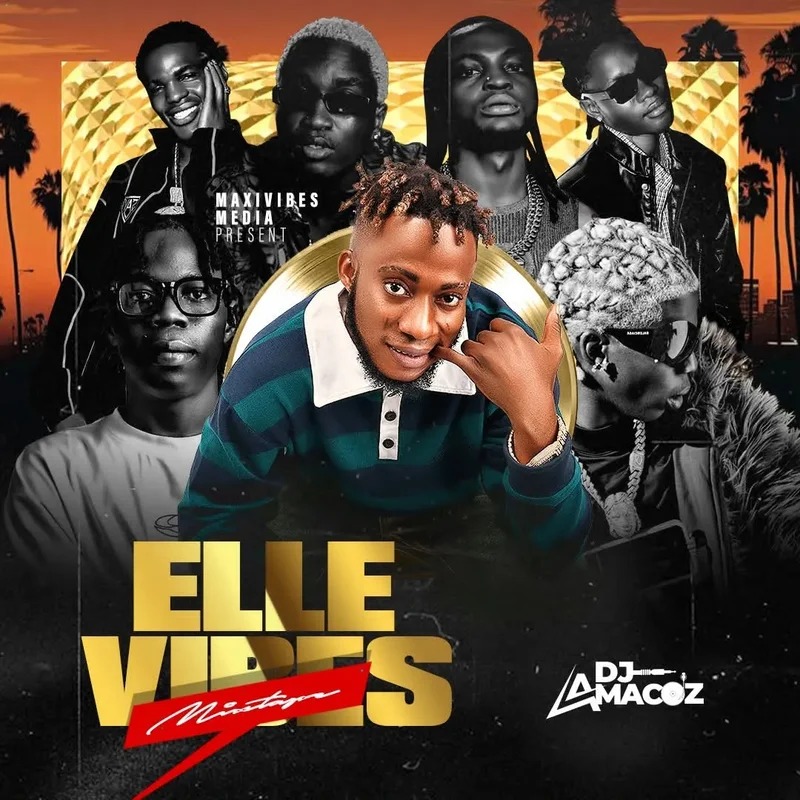 DJ Amacoz ELLE VIBES MIXTAPE