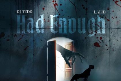 DJ Tedd Lalid Had Enough