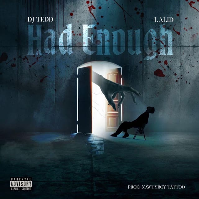 DJ Tedd Lalid Had Enough