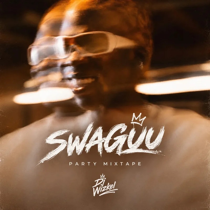 DJ Wizkel SWAGUU PARTY MIX 2026 Nonstop Afrobeats Party Street Anthems Mix