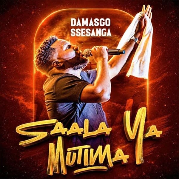 Damasco Ssesanga – Saala Ya Mutima