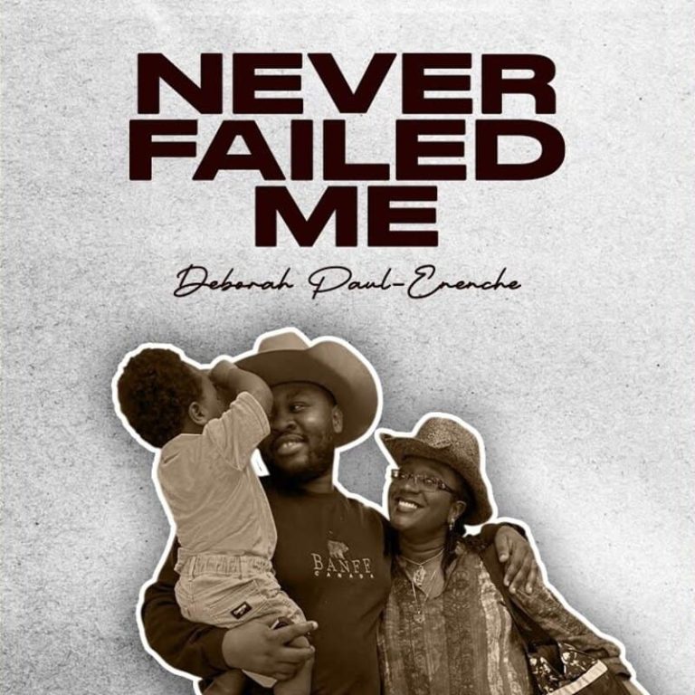 Deborah Paul Enenche – Never Failed Me