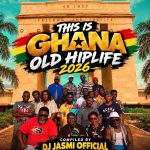 Dj Jasmi Official THIS IS GHANA WAY BACK HIP LIFE MIX 2026