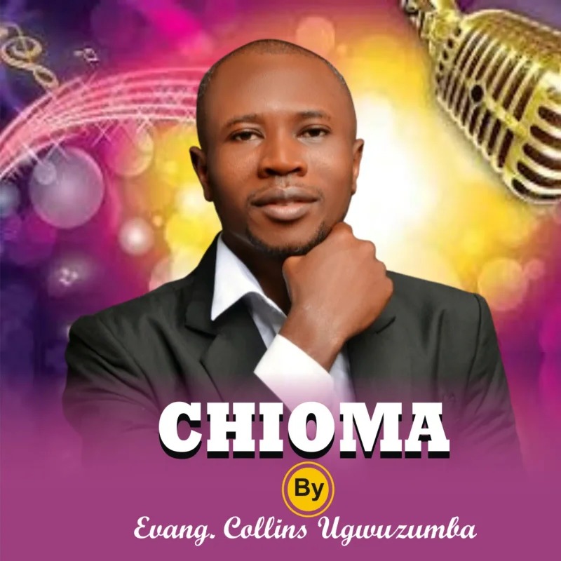 Evang. Collins Ugwuzumba – Chioma