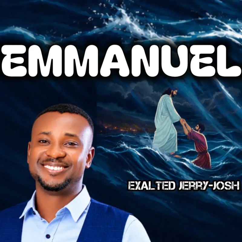 Exalted Jerry Josh – Emmanuel