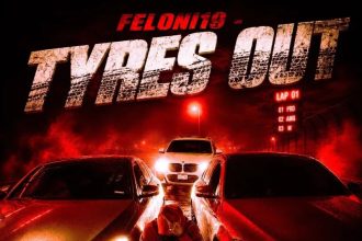 Feloni19 Tyres Out Ft. Prd Jeff