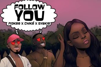 Fiokee Chike Gyakie Follow You