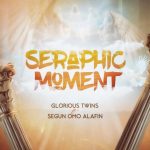 Glorious Twins – Seraphic Moment