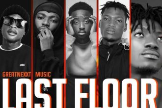 Greatnexxt Music Last Floor Ft. Milona Kay Flip Kay Kiti Yang Gates Kwesi Amewuga