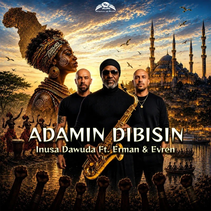 Inusa Dawuda – Adamin Dibisin Ft. Erman Evren