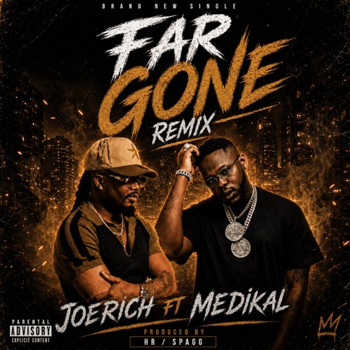 Joerich – Far Gone Remix Ft. Medikal
