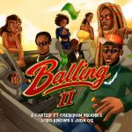 K Carter Balling II Remix Ft. Oseikrom Sikanii Lord Knows JuDa OG
