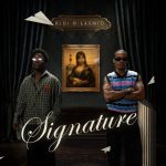 KiDi – Signature Ft. Lasmid