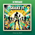 Kwamz – Shake It