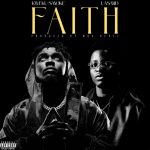 Kweku Smoke – Faith Ft. Lasmid