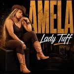 Lady Tuff – Amela
