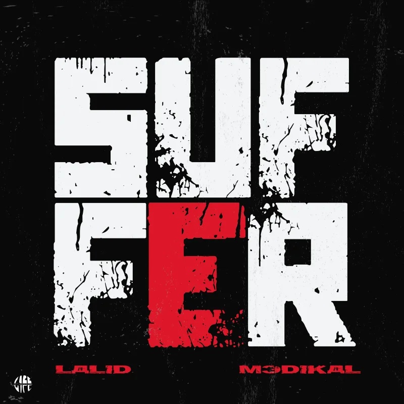 Lalid Suffer Ft. Medikal