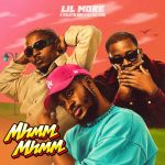 Lil More Mhmm Mhmm Ft. Kelvyn Boy DJ Sly King