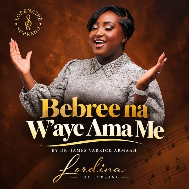 Lordina The Soprano – Bebree Na Waye Ama Me