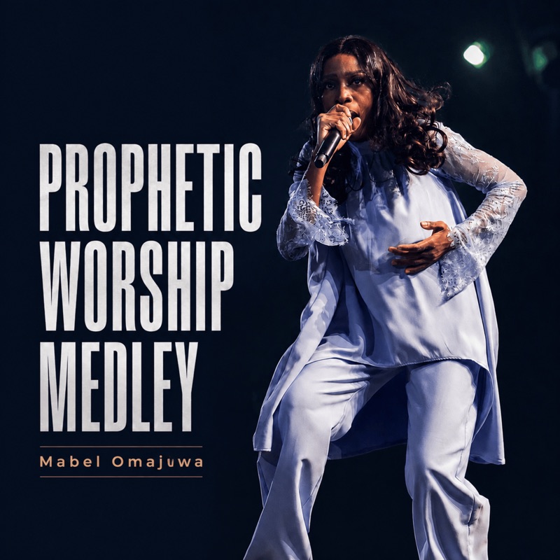 Mabel Omajuwa – Prophetic Worship Medley