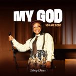 Mercy Chinwo My God