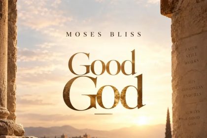 Moses Bliss Good God