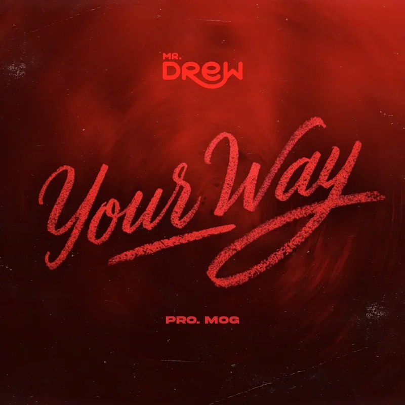 Mr Drew Your Way