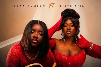 Obaa Kumson Ft. Sista Afia Diko II