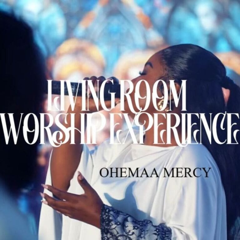 Ohemaa Mercy – Living Room Worship Experience 2026