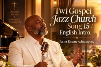 Pastor Kwame Acheampong – Twi Gospel Jazz Church Song 15