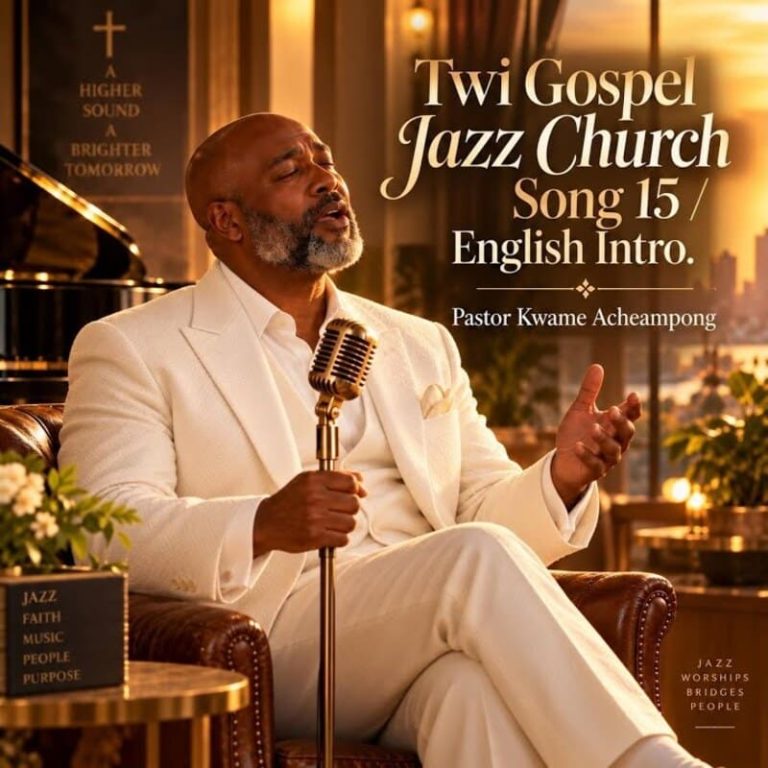 Pastor Kwame Acheampong – Twi Gospel Jazz Church Song 15