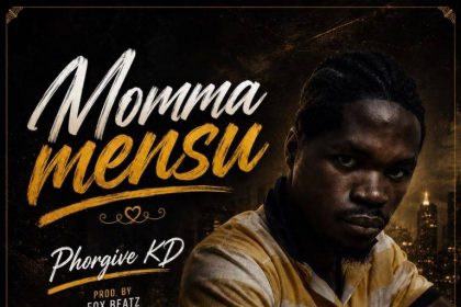 Phorgive KD – Momma Mensu