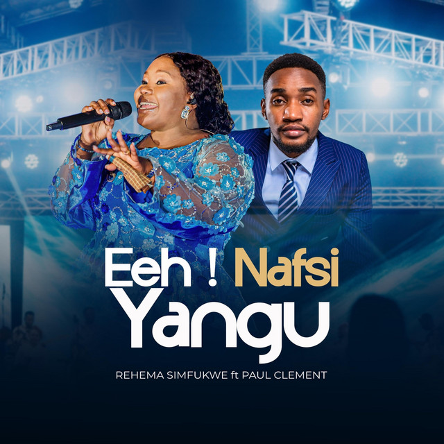Rehema Simfukwe – Eeh Nafsi Yangu Ft. Paul Clement