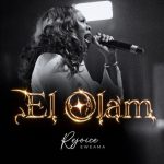 Rejoice Eweama – El Olam