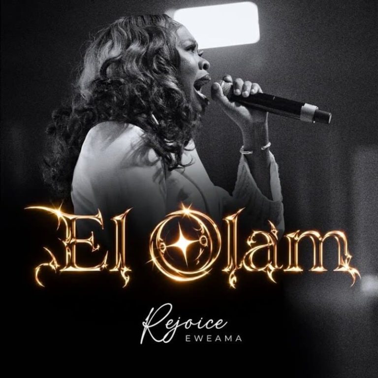 Rejoice Eweama – El Olam